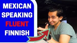 Mexican Guy Speaking Fluent Finnish Language  How Did He Learn?