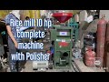 Rice mill 10 hp complete machine with polisher 91 90985 87992