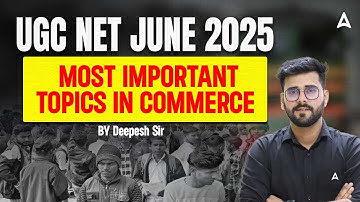 UGC NET Commerce Most Important Topics | UGC NET Commerce Paper 2 By Deepesh Sir