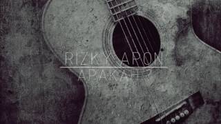 Rizky Apon - Apakah ?