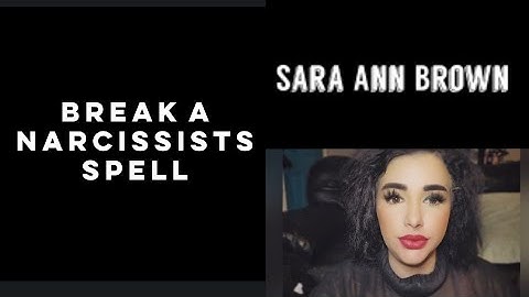 break a narcissists spell