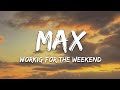 Miniature de la vidéo de la chanson Working For The Weekend