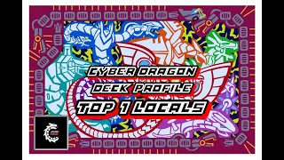 Cyber Dragon deck profile TOP 1 Locals Marzo