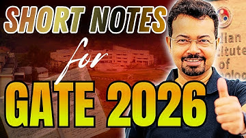 GATE 2026 Short Notes 🔥 Toppers’ Secret to Score 70+ | Must-Do Strategy by S K Mondal (Ex. IES)