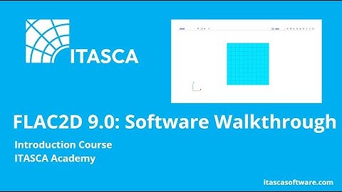 FLAC2D 9.0 | Software Walkthrough