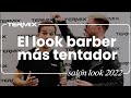 El look barber ms tentador con tom brusse y arthur heiderick  saln look 2022