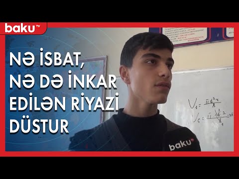 Salyanda 9-cu sinif şagirdi yeni riyazi düstur irəli sürüb - BAKU TV