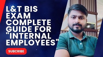 L&T BIS EXAM COMPLETE INFORMATION FOR INTERNAL EMPLOYEES|| BY ASHISH VERMA