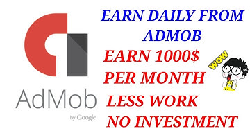 #admob how to earn up-to 100$ per day from Google admob