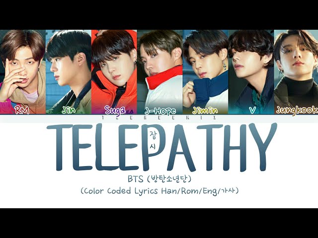 BTS (방탄소년단) - Telepathy (잠시) (Color Coded Lyrics Han/Rom/Eng/가사) class=