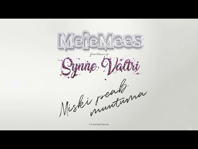 Meie Mees - Miski Peab Muutuma