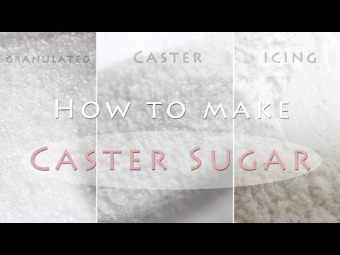 How to make Caster sugar - Superfine, Baker's Sugar