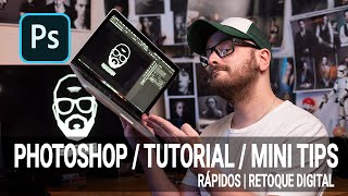 TUTORIAL - MINI TIPS DE PHOTOSHOP