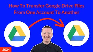 How To Transfer Google Drive Files From One Account To Another