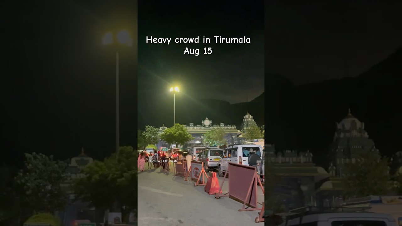 Dear devotees please note that heavy crowd in Tirumala due to holidays effect on Aug 15