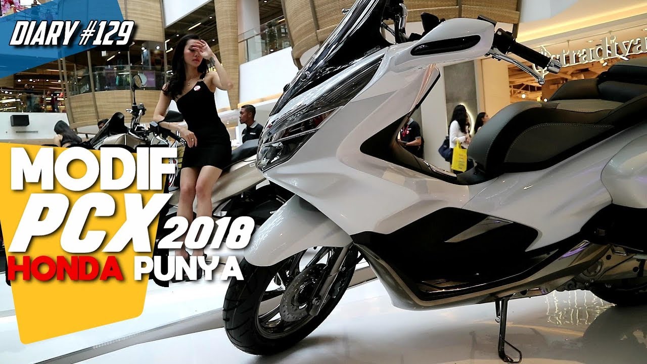 Custom Honda PCX Lokal 2018 Ala Dealer Di Jual Berapa Diary 129