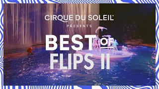 Best of Flips ll | Cirque du Soleil