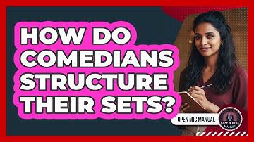 How Do Comedians Structure Their Sets?