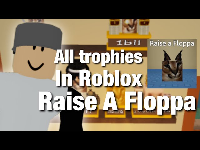 Trophies, The Raise a Floppa Wiki