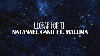 (LETRA) Llorar Por Ti - Natanael Cano Ft. Maluma (Video Lyrics)(2022)