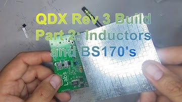 QDX Rev 3 Build [Part2] Through Hole Inductors and BS170