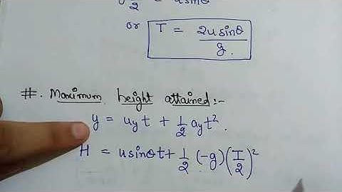 Maximum height obtained by a projectile, class11, physics