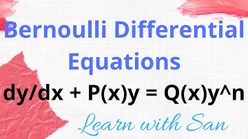 Bernoulli Equation for Differential equations|Methods and steps to solve Bernoulli Equations