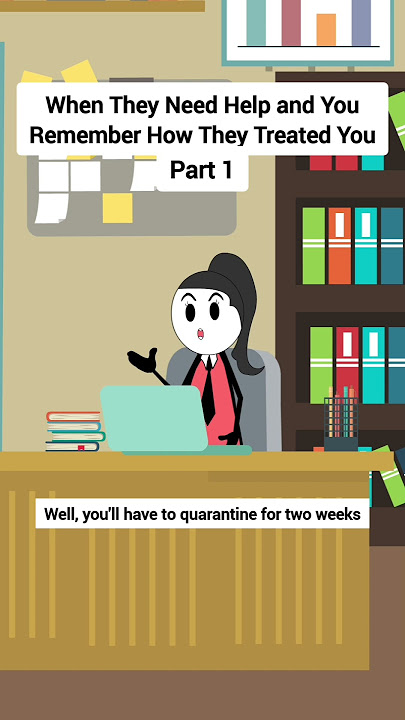 When They Need Help and You Remember How They Treated You #corporate #animation #gplus #skits