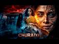 CHURAIYA 2026 Nushrratt Bharuccha Haunted Horror Thriller Full Movie 