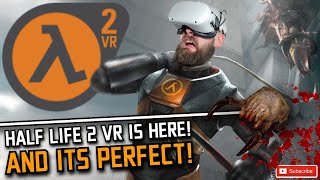 HALF LIFE 2 VR IS INSANE (The BEST VR MOD of 2022) // New Quest 2 Airlink Gameplay