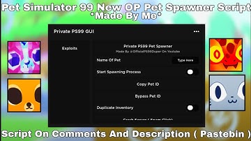 Pet Simulator 99 New OP Pet Spawner Script *Made By Me*Working All Executor New Update 2024 Pastebin