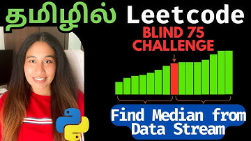 Find Median from Data Stream Python Solution in Tamil | Blind 75 Challenge