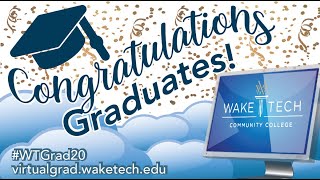 Congratulations Wake Tech Graduates!
