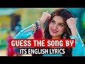 Guess The Song By Its English Lyrics- Bollywood Songs Challenge