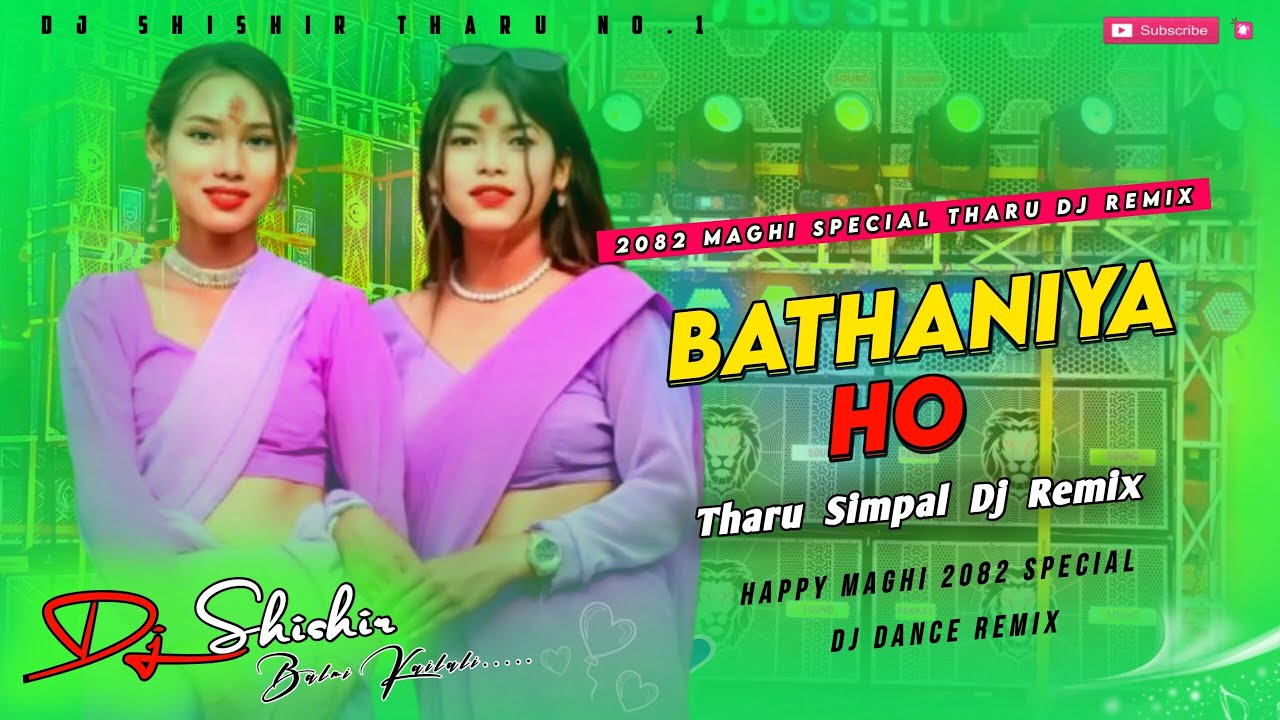 2082_Bathaniya_Ho__Tharu_Madal_Maghi_Special_Dj_Remix_Song___Edm_Remix_dj shishir
