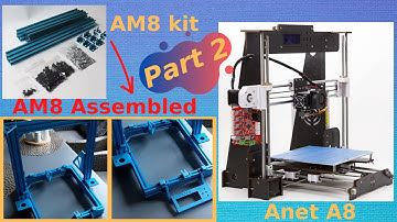 3D Printer Anet A8 Upgrading to AM8 Part 2