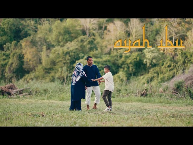 Amir Sisi - Ayah Ibu ( Official Music Video ) class=