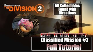 The Division 2  - Classified Mission #2 - Nelson Theatre Hostages Full Tutorial