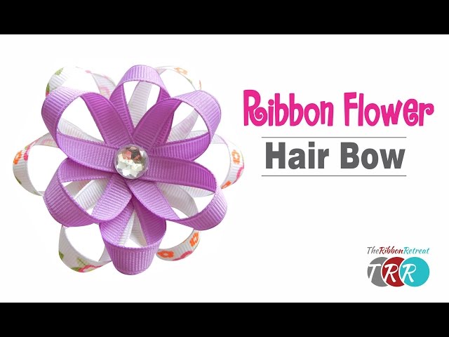 How To Make A Flower Loop Hair Bow - The Ribbon Retreat Blog