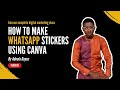 how to create a WhatsApp sticker using canva