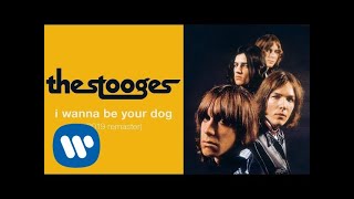 The Stooges - I Wanna Be Your Dog (Official Audio) chords