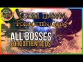 Grim Dawn | All Boss Fights | Forgotten Gods