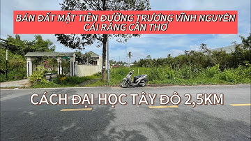 BÁN ĐẤT MẶT TIỀN QUẬN CÁI RĂNG CẦN THƠ VỊ TRÍ ĐẸP THÍCH HỢP ĐỊNH CƯ HOẶC LÀM KHO- TRỌ.