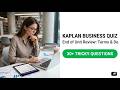 Kaplan Business Quiz End of Unit Review Terms & De Ace Your 2026 Exam on Your First Try