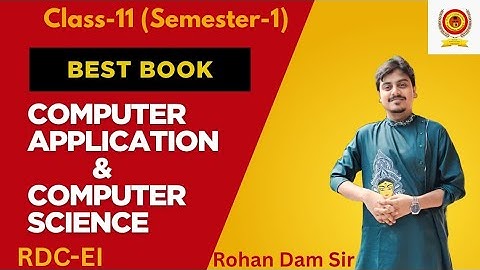 Best Book for Computer Application & Computer Science 📚 || Class-11 || Sem-1 || WBCHSE || Rohan Dam