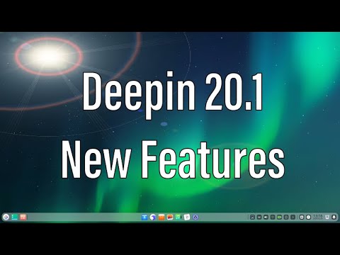 Deepin 20.1 | New Features And Applications