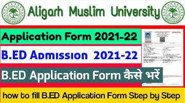 how to fill amu bed application form 2021 | amu bed application form 2021