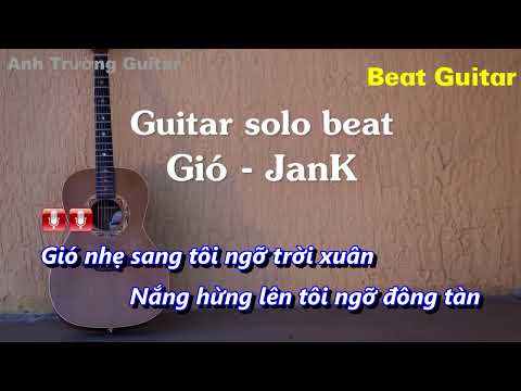 Karaoke Tone Nữ Gió – JANK Guitar Solo Beat Acoustic | Anh Trường Guitar 2023 mới nhất