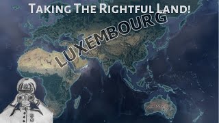 Luxembourg Takes The Rightful Land! (Hoi4 Timelaps/Speedrun)