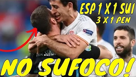 SUFOCO! ESPANHA SE CLASSIFICA NOS PENALTIS CONTRA A SUIÇA NA EURO 2021!
